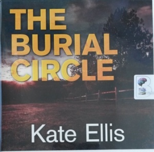 The Burial Circle written by Kate Ellis performed by Gordon Griffin on Audio CD (Unabridged)